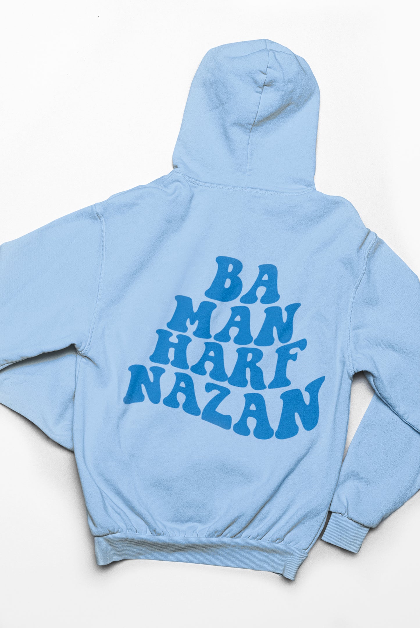 Ba Man Harf Nazan Hoodie | Light Blue