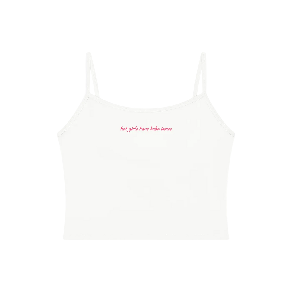 Hot Girls Have Baba Issues - Premium White Tank