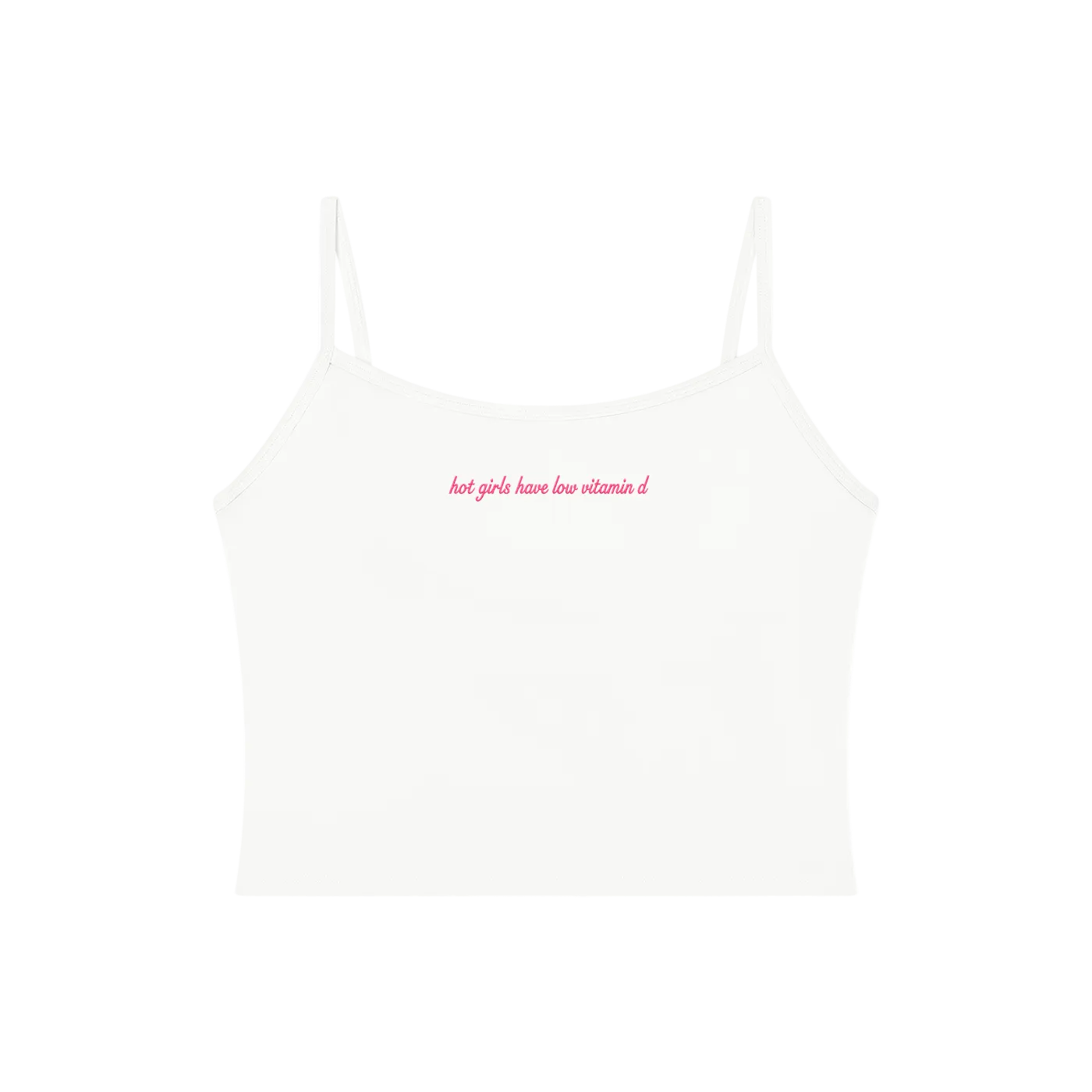 Hot Girls Have Low Vitamin D - Premium White Tank