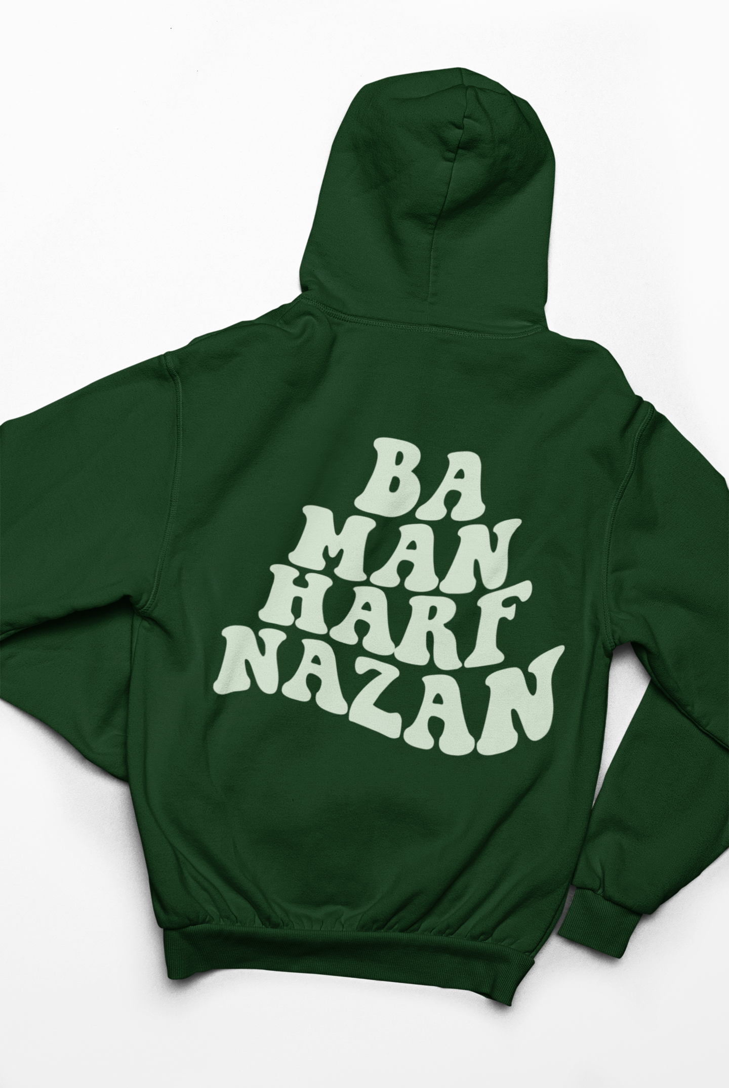 Ba Man Harf Nazan Hoodie | Green